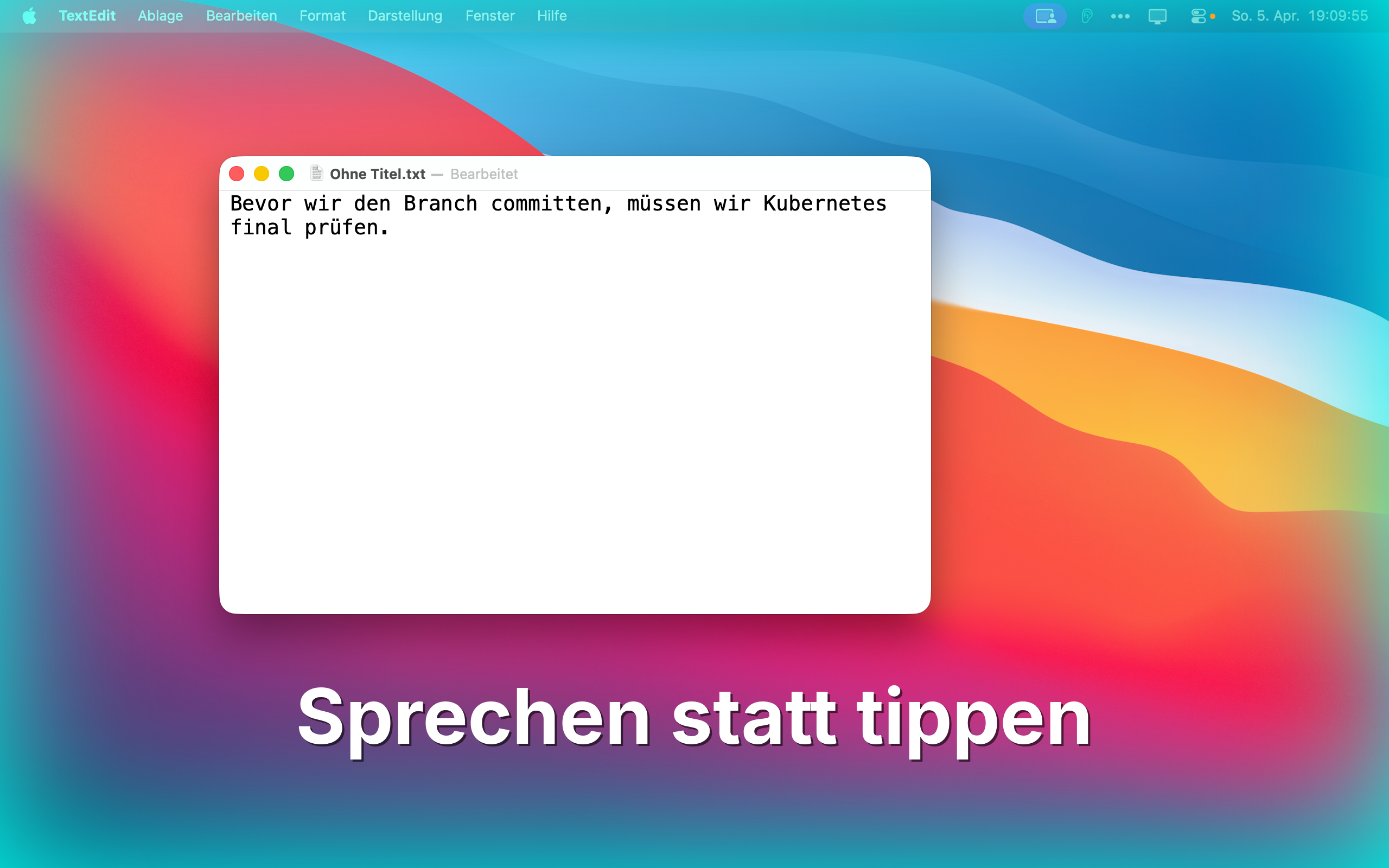 Mundwerk diktiert Text in TextEdit — deutsch-englischer Satz mit Kubernetes und Branch
