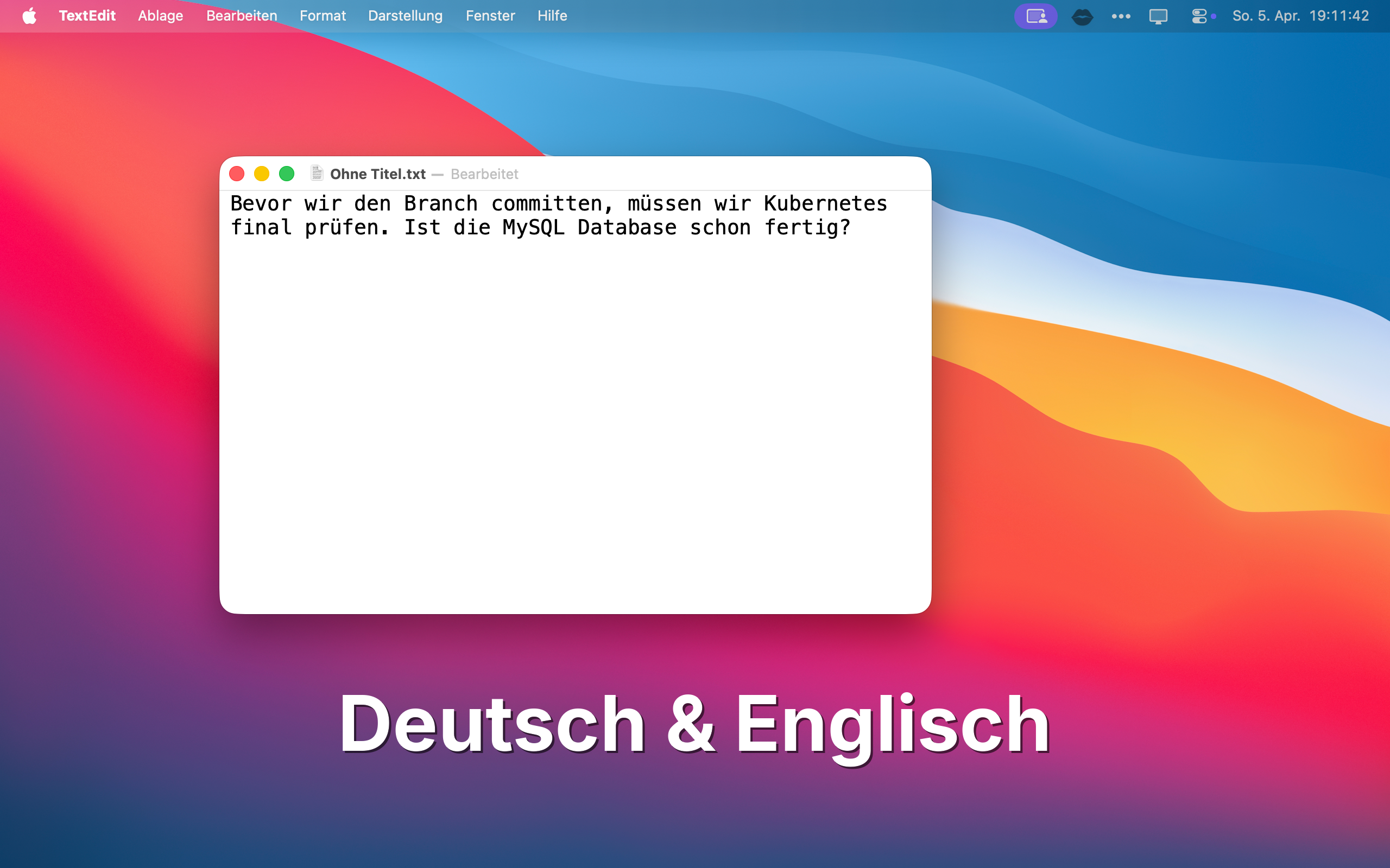 Deutsch und Englisch gemischt: MySQL Database, Kubernetes, Branch